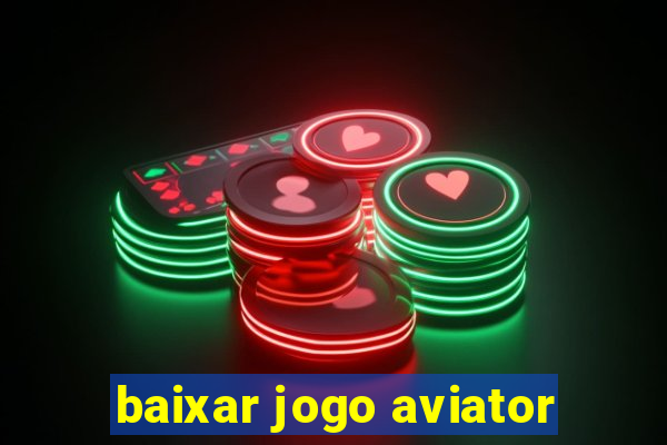 baixar jogo aviator